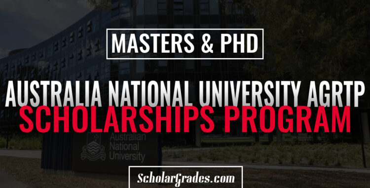 Australia National University AGRTP Scholarship Program