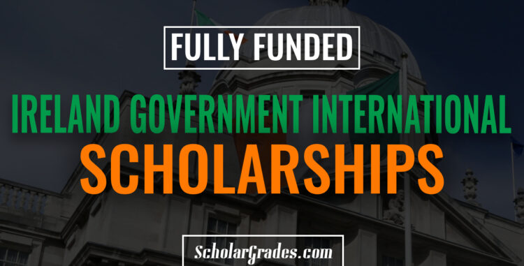 Ireland Government International Scholarships