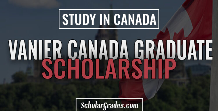 Vanier Canada Graduate Scholarships