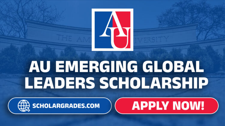 American University Emerging Global Leaders Scholarship 2025